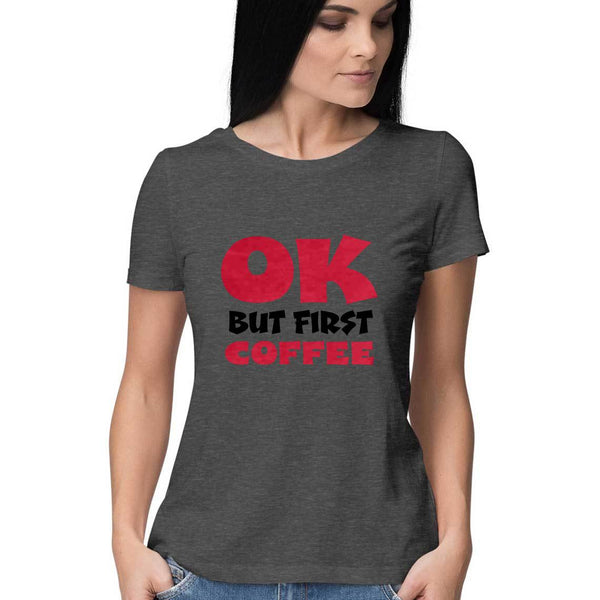 Coffee Lover-Half Sleeve T Shirt Women
